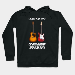 Choose your style Hoodie